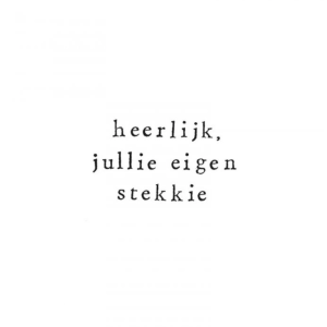 Wenskaart Heerlijk, jullie eigen stekkie